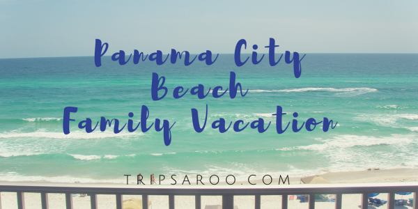 Panama City Beach family vacation idea