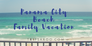 Panama City Beach Family Vacation