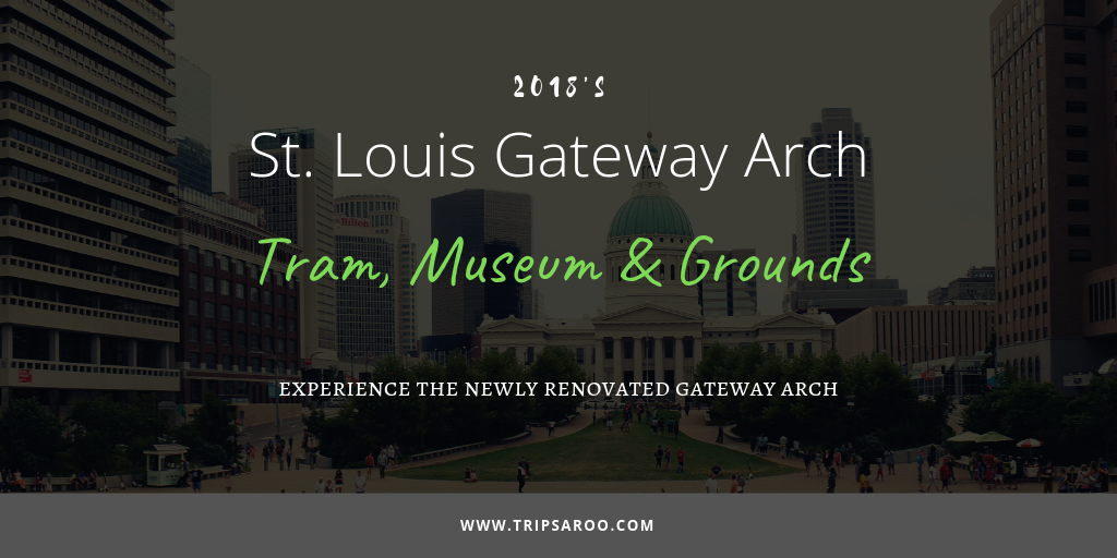 St. Louis Gateway Arch Tram and Museum