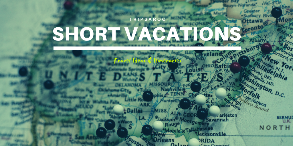 Short Vacations